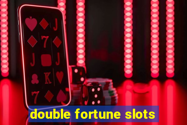 double fortune slots